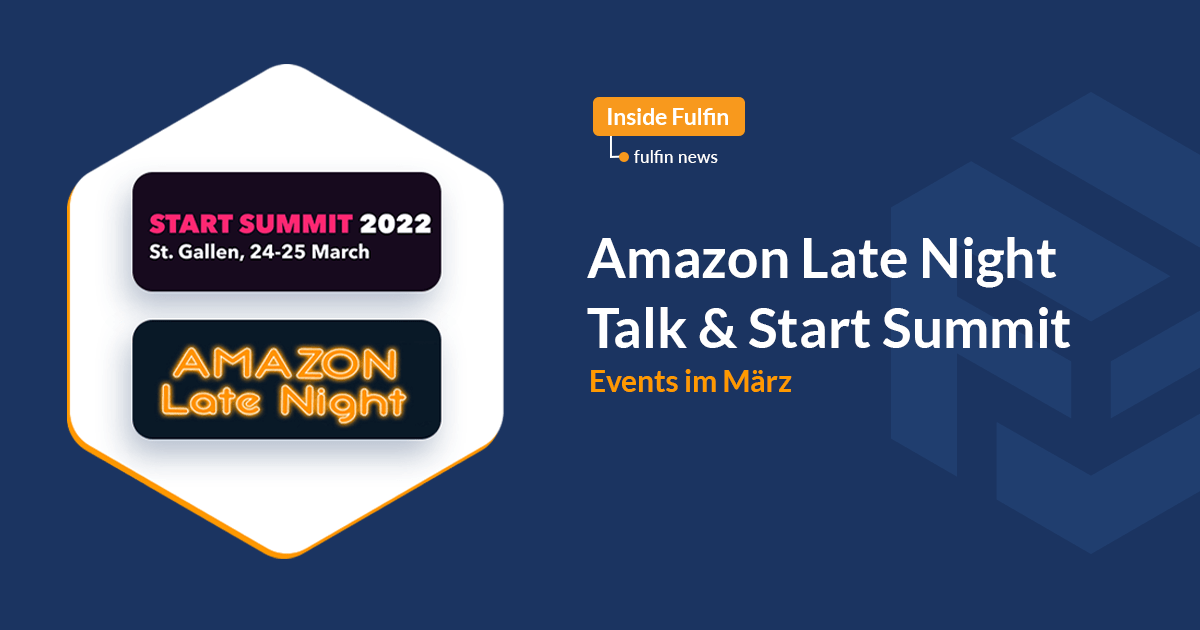 Start Summit und Amazon Late Night by Amzell – Events im März & April
