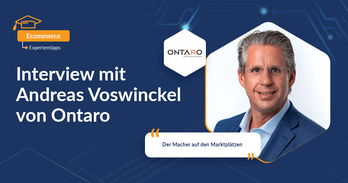 Interview mit Andreas Voswinckel von dem eCommerce Logistikunternehmen ONTARO