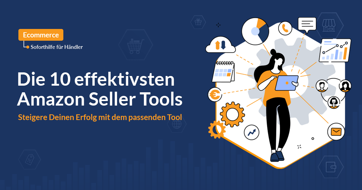 The 10 most effective Amazon Seller Tools